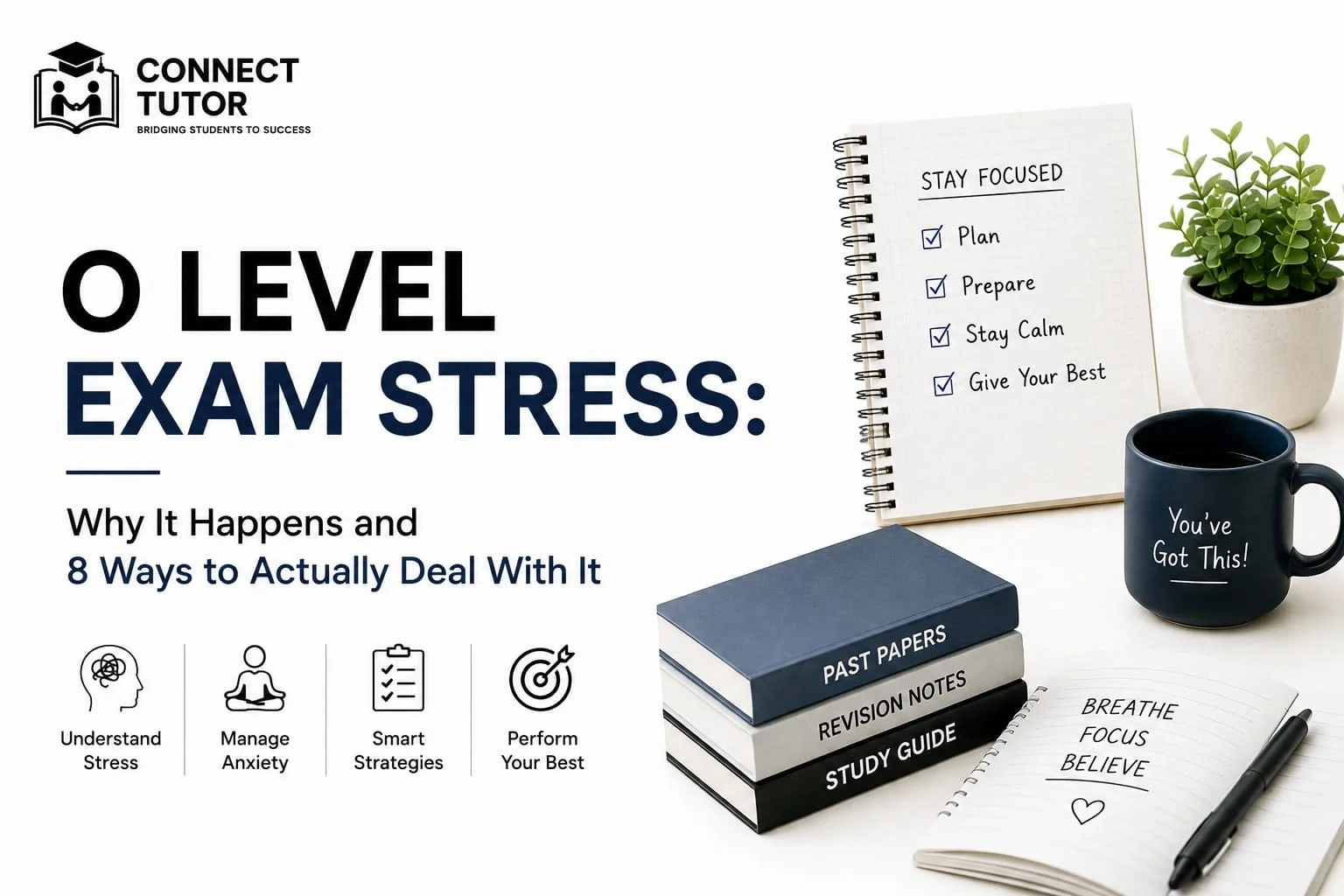 O Level Exam Stress cover image showing a calm study desk with revision notes, study planner, and stress management tips for CAIE students